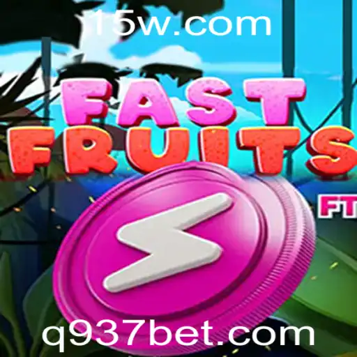 937bet | Descubra o Empolgante Mundo de FastFruits com 937bet