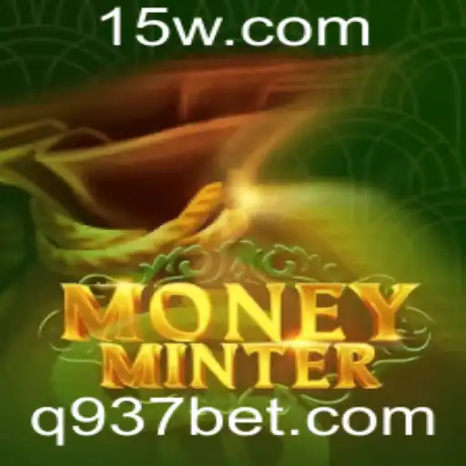 937bet | Descubra o Empolgante Jogo MoneyMinter com 937bet